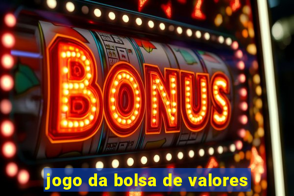 jogo da bolsa de valores